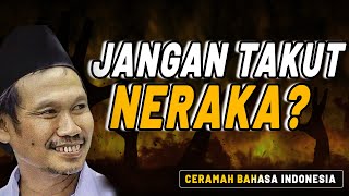 Jangan Takut  Sama Neraka? | Gus Baha Terbaru