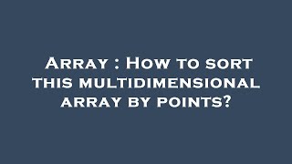 Array : How to sort this multidimensional array by points?