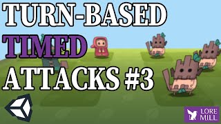 Turn Based Combat with Timed Attacks - Tutorial #3