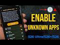 How to Enable Install Unknown Sources on Samsung Galaxy S26 Ultra, S26 Plus, S26: 2 Methods
