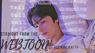 ➳episode 1:「TXT HUENING KAI FF」❝Straight From The Webtoon!❞