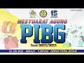 Mesyuarat Agung PIBG Sesi 2022 / 2023