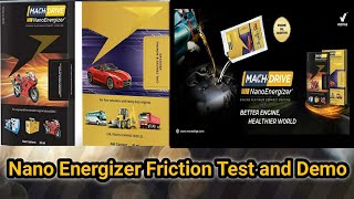 NANO Energizer Friction Test and Demo