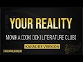 Monika - Your Reality [Doki Doki Literature Club] (Karaoke Version)