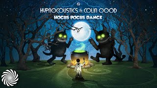Hypnocoustics & Colin OOOD - Hocus Pocus Dance