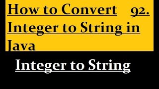 How to Convert Integer to String in Java