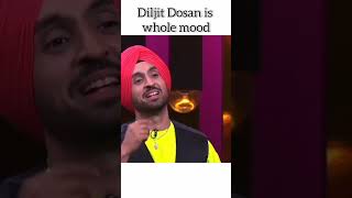 Diljit Dosan is whole mood| #ytshorts #diljitdosanjh #diljit #badshah #koffeewithkaran #karanjohar