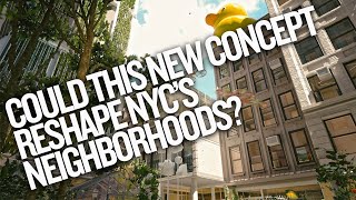 Could A New Concept for Neighborhoods Change NYC?