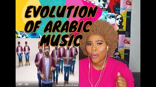 THE EVOLUTION OF ARABIC MUSIC!! ( reaction )