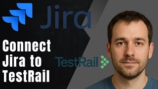 How to Connect Jira to TestRail | Step-by-Step Integration Tutorial 2025