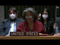 Ambassador Thomas-Greenfield  remarks at a UN Security Council Meeting