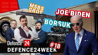 Biden, rocznica inwazji, tysiąc Borsuków i jeszcze więcej Grotów - Defence24Week #18