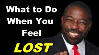 Les Brown - Motivational Speech - What to do when you fell lost