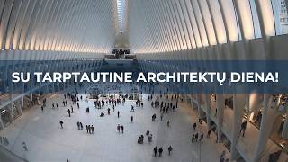 Su Tarptautine architektų diena!