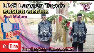 LIVE Langen Tayub Karawitan Teguh Budoyo Dalam Rangka Sedekah Bumi Sumur Gedhe Desa Cangkring