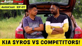 Kia Syros வாங்கலாமா ? | AutoCast EP-07 | Tamil Car Podcast | AutoTrendTamil.