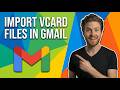 How To Import VCard Files In Gmail (Easy Guide)