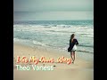 I Go My Own Way (lyrics) Theo Vaness