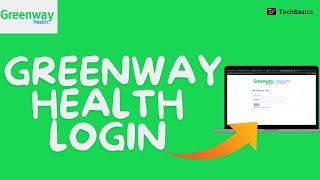 Greenway Health Login: How to Login/Sign in Greenway Health Account 2024?