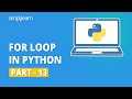 For Loop In Python | Introduction To For Loop In Python | Python Loops Tutorial | Simplilearn