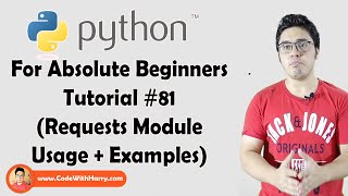Requests Module For HTTP Requests | Python Tutorials For Absolute Beginners In Hindi #81