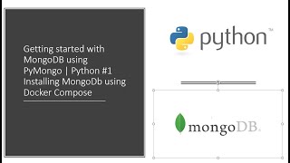 Getting started with MongoDB using PyMongo | Python #1 Installing MongoDb using Docker Compose