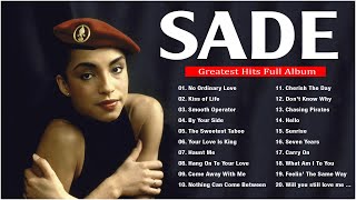 Sade - The Best Songs Of Sade - Sade Greatest Hits Full Album 2022