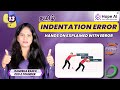 13) How to fix python indentation error?