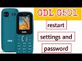 GDL MOBILE RESTART SETTINGS/gdl g501  mobile password PIN code reset and factory hard reset