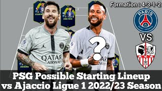 PSG Possible Starting Lineup ► vs Ajaccio Ligue 1 2022/23 Season ● HD