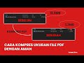 2 CARA KOMPRES UKURAN FILE PDF DENGAN AMAN