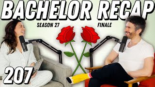 Bachelor Recap: Finale | Love Triangle Of Sadness - Ep 207 - Dear Shandy