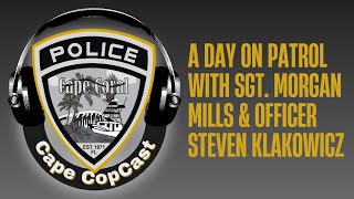 A Day on Patrol with Sgt. Morgan Mills & Officer Steven Klakowicz