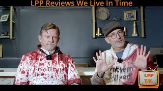 LPP Reviews We Live In Time