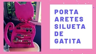 🐱Como hacer porta aretes con silueta de gatita🐈