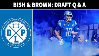 Bish & Brown Draft Q & A | Detroit Lions Podcast