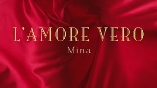 Mina - L'amore vero (Official Video)