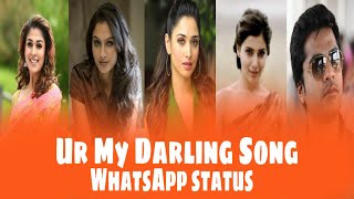 💟Ur my darling song💟 Whatsapp status 💟 Chandru editz 💟