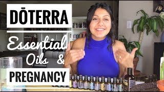 DoTerra Essential Oils and Pregnancy I Natural Pregnancy