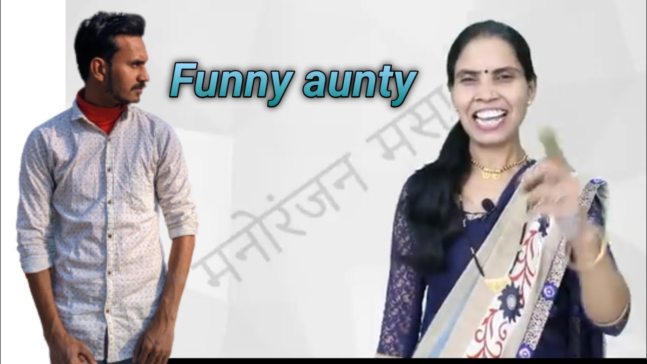 Funny Aunty Youtube
