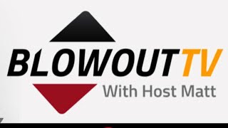 Blowout TV - January 7, 2025