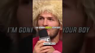 Khabib Said Alhamdulillah “ I m gonna smash your boy, tomorrow”