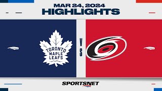 NHL Highlights | Maple Leafs vs. Hurricanes - March 24, 2024