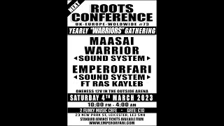 ROOTS CONFERENCE #73 MAASAI WARRIOR - EMPERORFARI FT RAS KAYLEB ON MIC - 12V ONENESS (DONT'E RECORD)