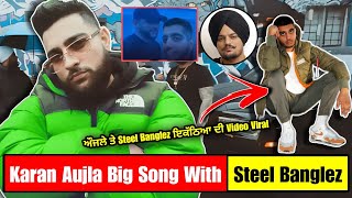 Karan Aujla Big Song With Steel Banglez | Sidhu Moosewala | Karan Aujla New Song | 52 Bars Song