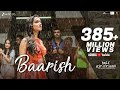 Baarish Half Girlfriend Arjun K Amp Shraddha K Ash King Amp Shashaa Tirupati Tanishk Bagchi