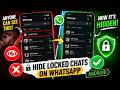 How to Secretly Hide Locked Chats on WhatsApp for Android Without Anyone Knowing