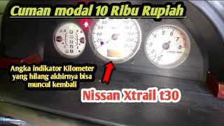 penyebab angka indikator Kilometer Nissan Xtrail t30 tidak muncul