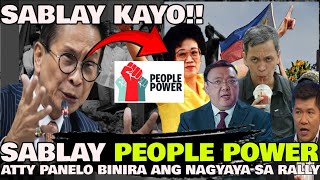 SABLAY NA PEOPLE POWER! ATTY PANELO BUMANAT SA NAGBUBUO NG RALLY LABAN SA GOBYERNO NA PALPAK!