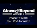 Above & Beyond - 'Peace Of Mind' feat. Zoë Johnston (Acoustic II)